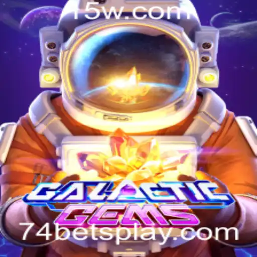 Tudo o que Você Precisa Saber sobre GalacticGems e a Oportunidade de 74 Bet